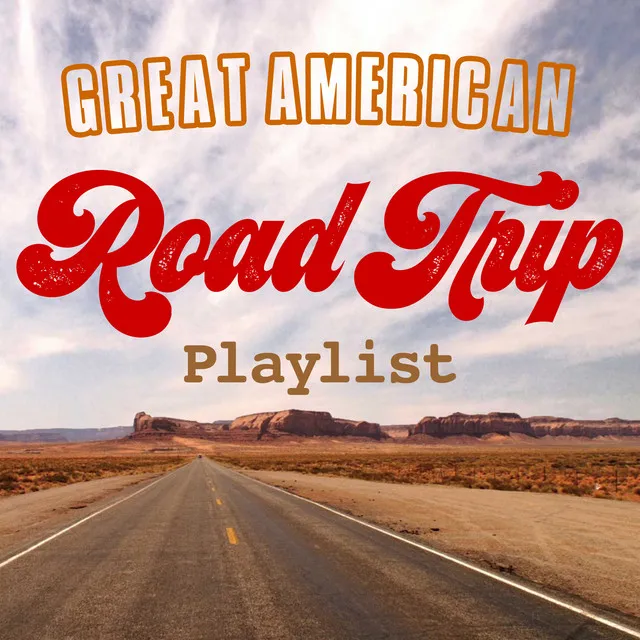 Great American Road Trip Playlist