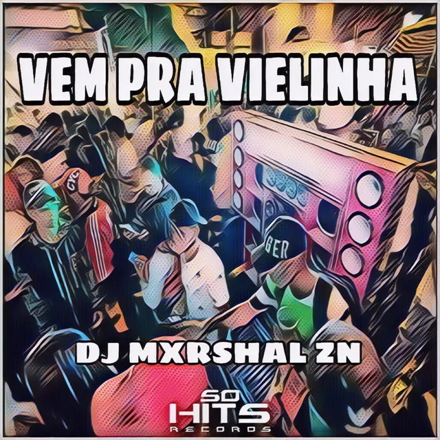 Vem pra Vielinha (feat. Mc Dobella)