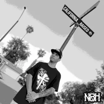 California Raised by N8H