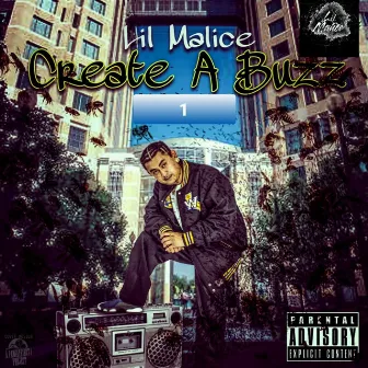 Create a Buzz 1 by Lil Malice