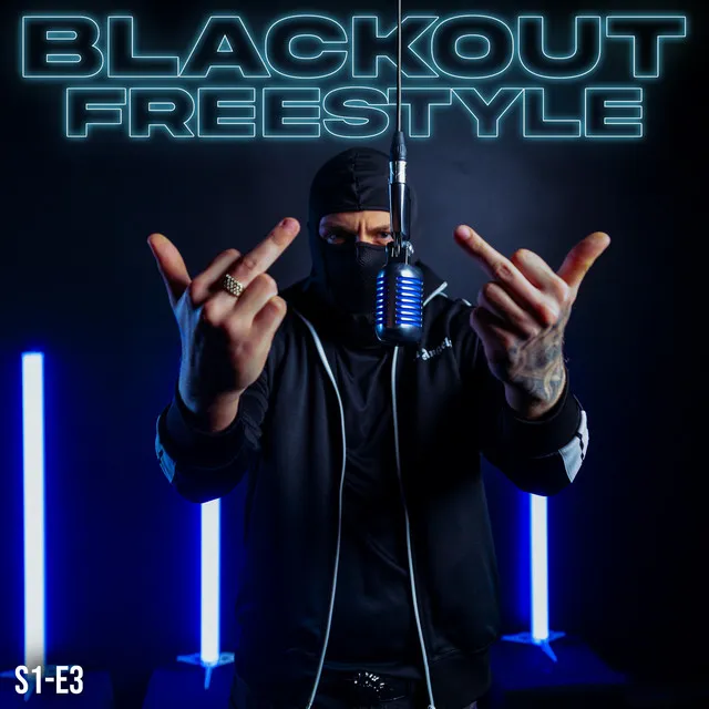 Blackout Freestyle - S1-E3