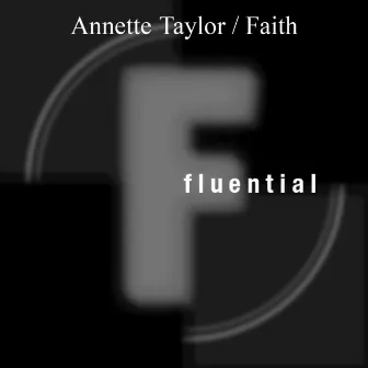 Faith by Annette Taylor