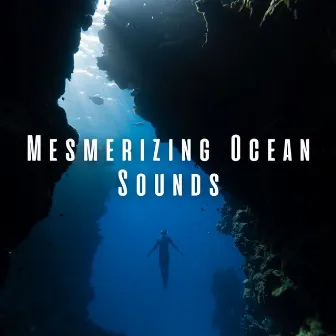 Mesmerizing Ocean Sounds by Latin Chill Out