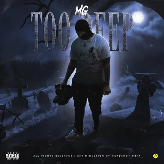 Too Deep by MG