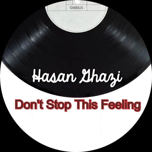 Don't Stop This Feeling - Original Mix