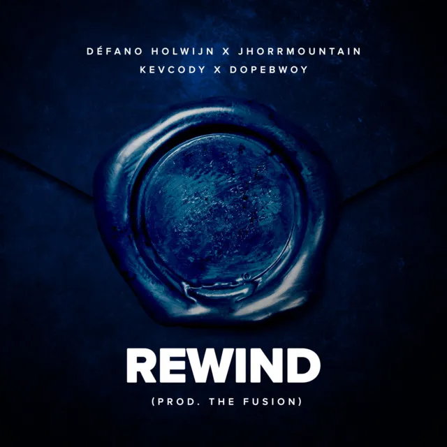 Rewind (feat. Défano Holwijn, Jhorrmountain, Kevcody & Dopebwoy)