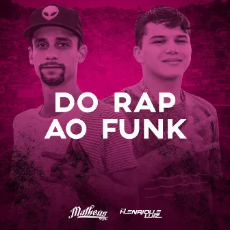 Do Rap ao Funk by DJ Henrique Luiz