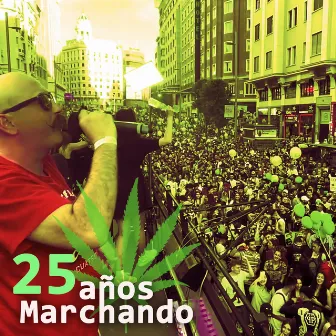 25 Años Marchando by ÁCIDO 4:20