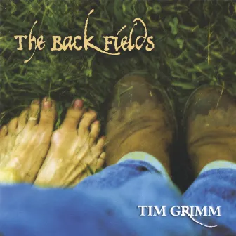 The Back Fields by Tim Grimm