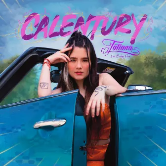 Calentury by Tatiana La Baby Flow