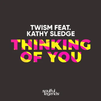 Thinking of You by Kathy Sledge