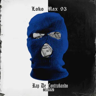 Rap de Contrabando by Loko Max 93