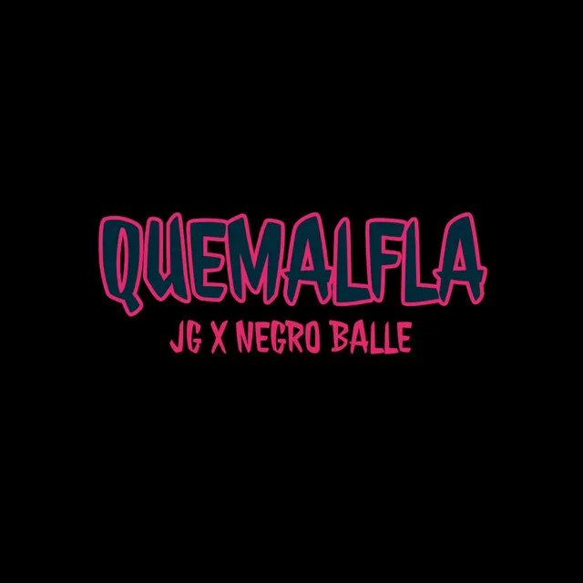 QUEMALFLA