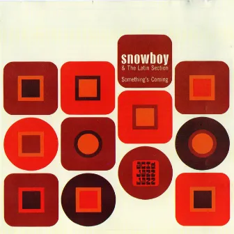 Something's Coming by Snowboy & The Latin Section