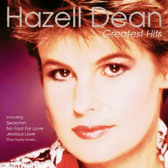 Greatest Hits (Rerecorded) by Hazell Dean