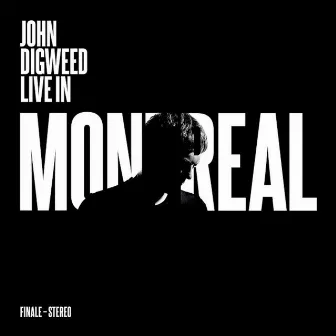 John Digweed Live in Montreal Finale by John Digweed