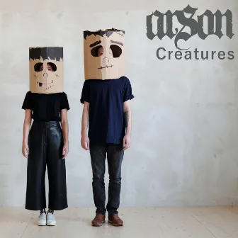 Creatures by Arson