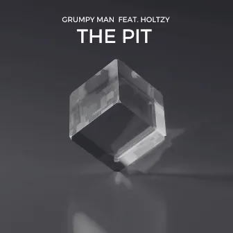 The Pit by Grumpy Man