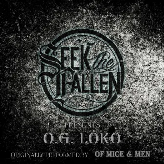 O.G. Loko by Seek the Fallen