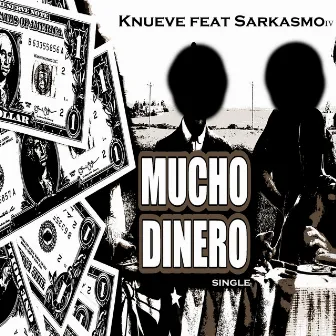 Mucho Dinero by Knueve