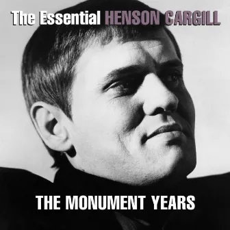 The Essential Henson Cargill - The Monument Years by Henson Cargill