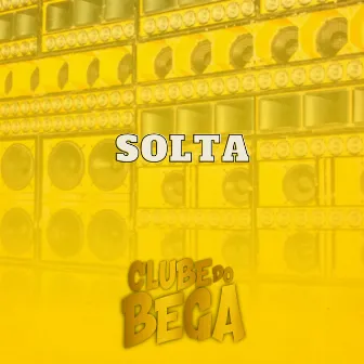 Solta by CLUBE DO BEGA