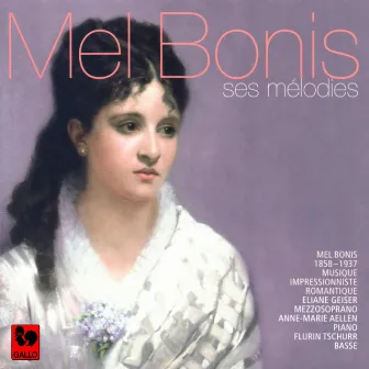 Mel Bonis: Ses Mélodies by Anne-Marie Aellen