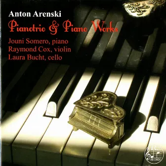 Arensky: Pianotrio & Piano Works by Laura Bucht