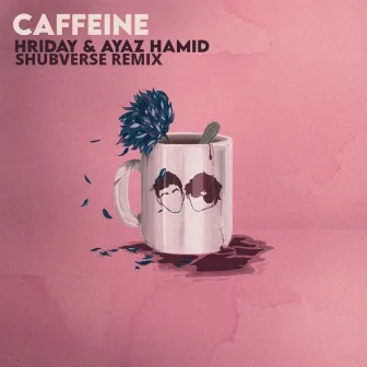 Caffeine (Shubverse Remix) by Cream Soda