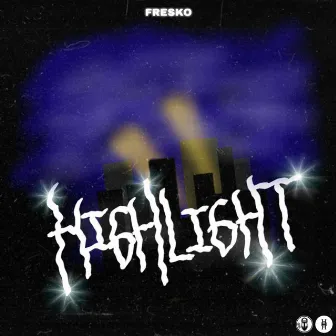 Highlight by Fresko