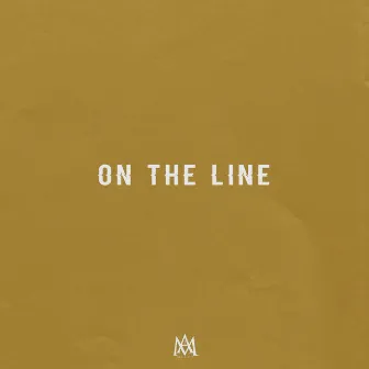 On the Line by IAM McCoy