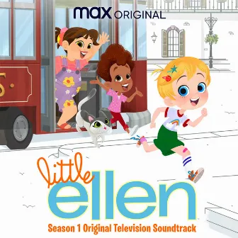 Little Ellen: Season 1 (Original Television Soundtrack) by Little Ellen