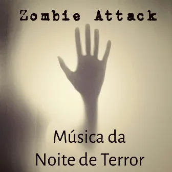 Zombie Attack - Música da Noite de Terror para Feliz Dia das Bruxas Pegadinhas Assustadores com Sons Instrumentais Electro Dubstep by Unknown Artist