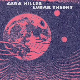 Lunar Theory by Sara Miller