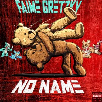 No Name by Faime Gretzky