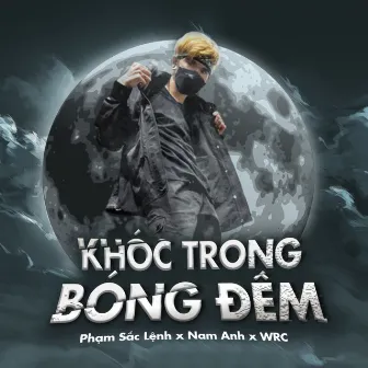 Khóc Trong Bóng Đêm by Nam Anh