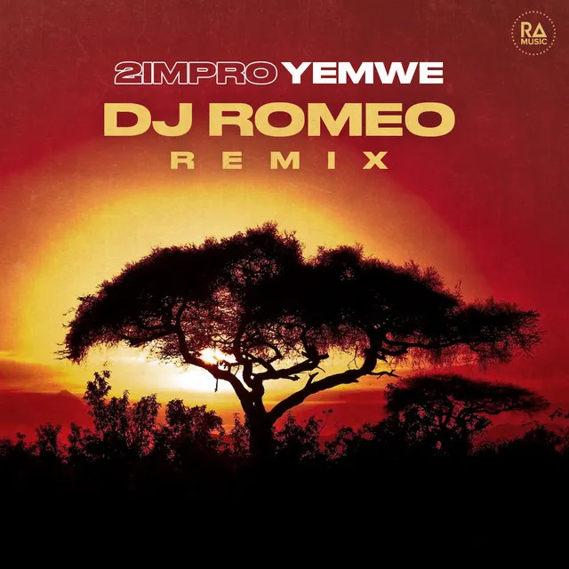 Yemwe - DJ Romeo Remix