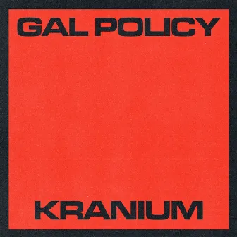 Gal Policy by Kranium