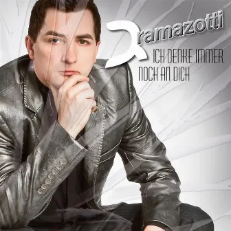 Ich denke immer noch an Dich by DJ Ramazotti