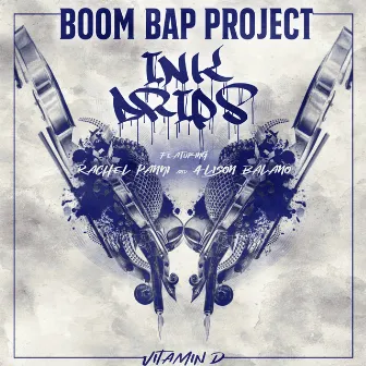 Ink Drips (feat. Rachel Panni & Alison Balano) by Boom Bap Project