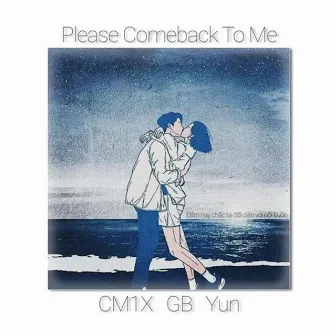 Please Come Back to Me by Yun