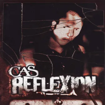 Reflexion by CAS