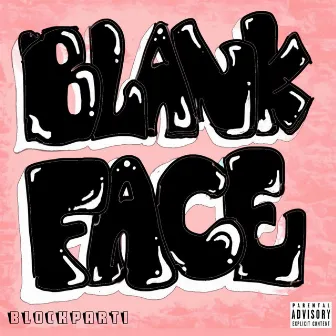 Blank Face by blockparti