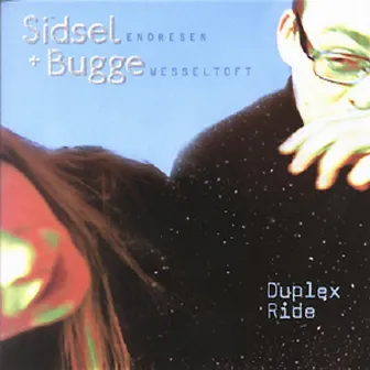 Duplex Ride by Sidsel Endresen