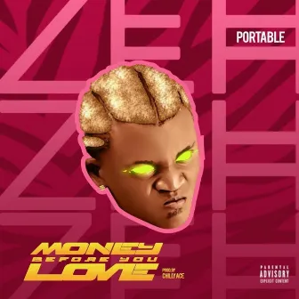 Money Before You Love by Portable