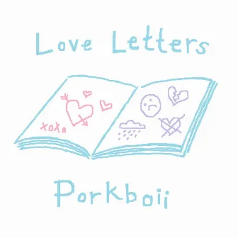 Love Letters (demos) by Porkboii