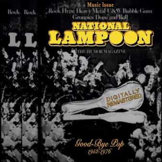 National Lampoon Goodbye Pop by Unknown Artist