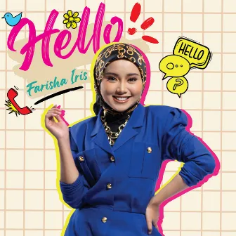 Hello by Farisha Iris