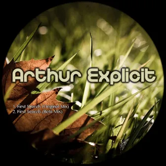 First Search by Arthur Explicit