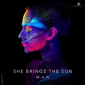 She Brings The Sun by M.A.N.